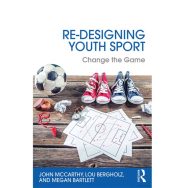 Re-Designing Youth Sport: Change the Game