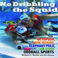 No dribbling the squid
